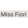 MISS FIORI